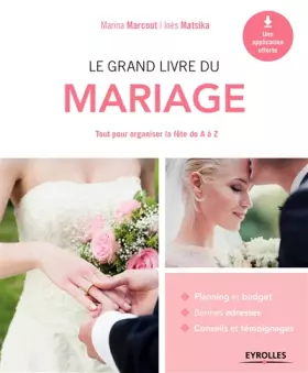 Couverture du produit · Le grand livre du mariage: Tout pour organiser la fête de A à Z.