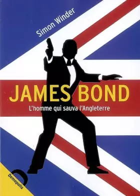 Couverture du produit · James Bond, l'homme qui sauva l'Angleterre ?