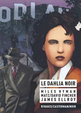 Couverture du produit · Le dahlia noir [ bande dessinée ]