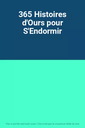 Couverture du produit · 365 Histoires d'Ours pour S'Endormir