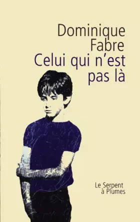 Couverture du produit · Celui qui n'est pas là