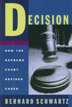 Couverture du produit · Decision: How the Supreme Court Decides Cases