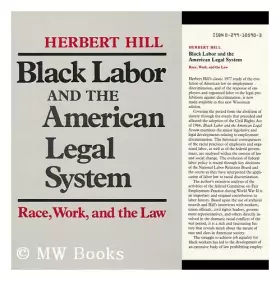 Couverture du produit · Black Labor and the American Legal System: Race, Work, and the Law