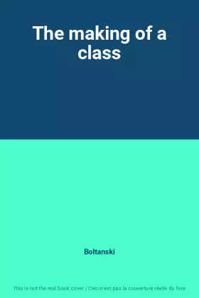 Couverture du produit · The making of a class