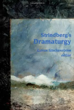 Couverture du produit · Strindberg's Dramaturgy (Nordic Series)