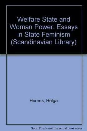 Couverture du produit · Welfare State and Woman Power: Essays in State Feminism