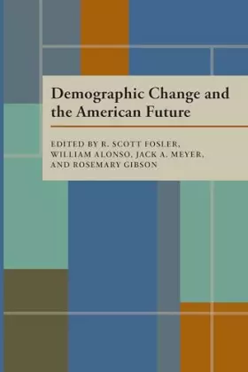 Couverture du produit · Demographic Change and the American Future (Pitt Series in Policy and Institutional Studies)