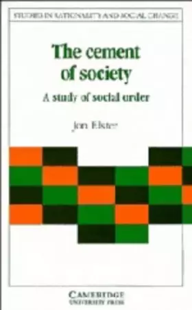 Couverture du produit · The Cement of Society: A Survey of Social Order (Studies in Rationality and Social Change)