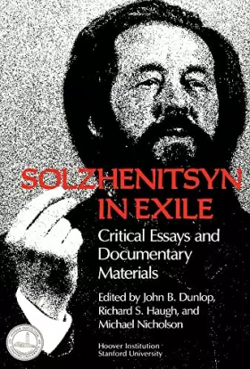 Couverture du produit · Solzhenitsyn in Exile: Critical Essays and Documentary Materials (Hoover Institution Press Publication)