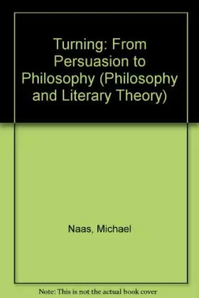 Couverture du produit · Turning: From persuasion to philosophy : a reading of Homer's Iliad (Philosophy and literary theory)