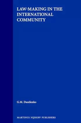 Couverture du produit · Law-Making in the International Community (Developments in International Law, 15)