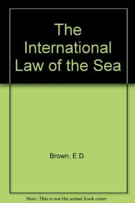 Couverture du produit · The International Law of the Sea: Introductory Notes and Documents, Cases, Tables