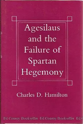 Couverture du produit · Agesilaus and the Failure of Spartan Hegemony