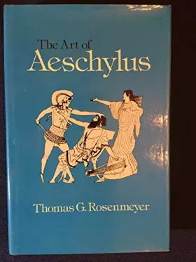 Couverture du produit · The art of Aeschylus