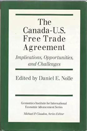 Couverture du produit · Canada-U. S. Free Trade Agreement: Implications, Opportunities, and Challenges (GEONOMICS INSTITUTE FOR INTERNATIONAL ECONOMIC 