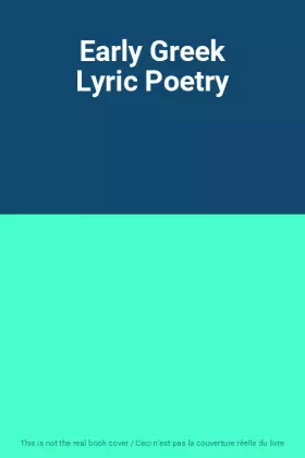 Couverture du produit · Early Greek Lyric Poetry