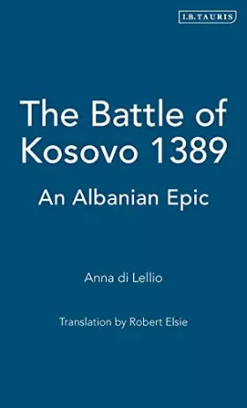 Couverture du produit · The Battle of Kosovo 1389: An Albanian Epic
