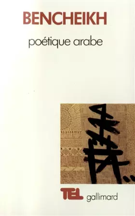Couverture du produit · Poétique arabe / Essai sur un discours critique