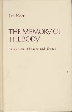 Couverture du produit · Memory of the Body: Essays on Theater and Death