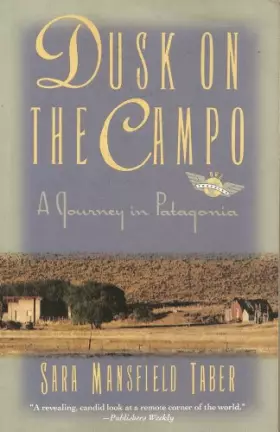 Couverture du produit · Dusk on the Campo: A Journey in Patagonia