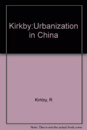 Couverture du produit · Urbanization in China: Town and country in a developing economy, 1949-2000 A.D