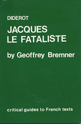 Couverture du produit · Diderot: Jacques le fataliste (Critical Guides to French Texts)