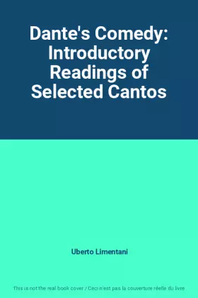 Couverture du produit · Dante's Comedy: Introductory Readings of Selected Cantos