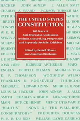 Couverture du produit · The United States Constitution: 200 Years of Anti-Federalist, Abolitionist, Feminist, Muckraking, Progressive, and Especially S