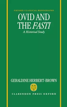 Couverture du produit · Ovid and the Fasti: An Historical Study (Oxford Classical Monographs)