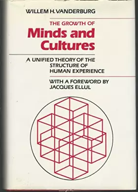 Couverture du produit · The Growth of Minds and Cultures: A Unified Theory of the Structure of Human Experience (Technique and Culture, Vol 1)