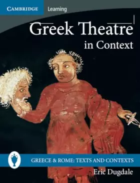 Couverture du produit · Greek Theatre in Context (Greece and Rome: Texts and Contexts)