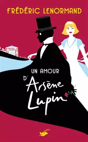 Couverture du produit · Un amour d'Arsène Lupin