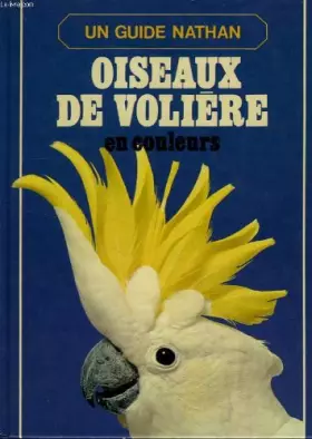 Couverture du produit · Oiseaux de volière en couleurs.