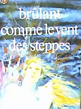Couverture du produit · Brûlant comme le vent des steppes