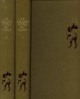 Couverture du produit · Le grand livre du chien volumes 1 et 2