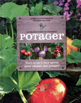 Couverture du produit · Le grand guide du nouveau potager