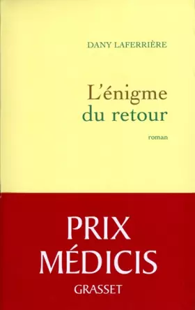 Couverture du produit · L'énigme du retour - Prix Médicis 2009