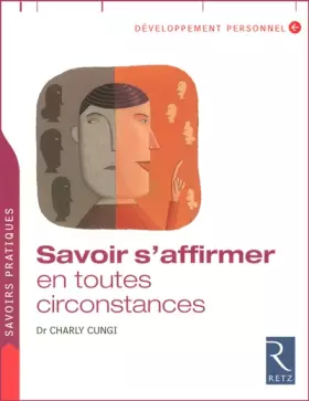 Couverture du produit · Savoir s'affirmer en toutes circonstances