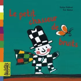 Couverture du produit · Le petit chasseur de bruits