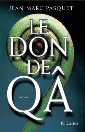 Couverture du produit · Le don de Qâ