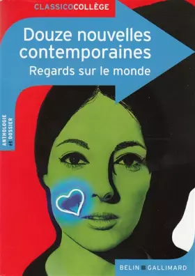 Couverture du produit · Douze nouvelles contemporaines: Regards sur le monde