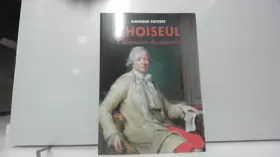 Couverture du produit · Choiseul. L'obsession du pouvoir
