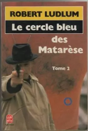 Couverture du produit · Le cercle bleu des Matarese ( tome 2 )