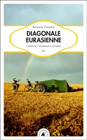Couverture du produit · Diagonale eurasienne: A vélo de l'Australie à l'Europe