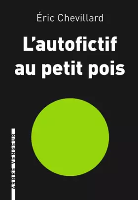Couverture du produit · L'autofictif au petit pois: Journal 2013-2014