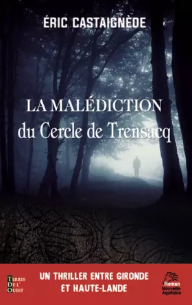 Couverture du produit · Aux origines du cercle de Trensacq