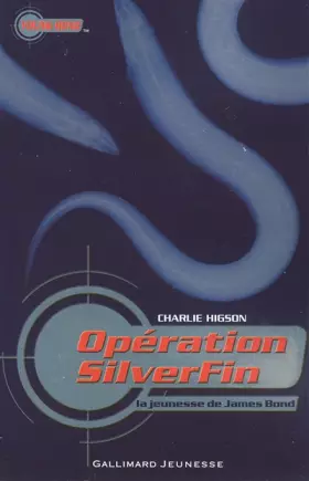Couverture du produit · La jeunesse de James Bond, I : Opération SilverFin