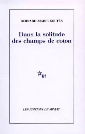 Couverture du produit · Dans la solitude des champs de coton