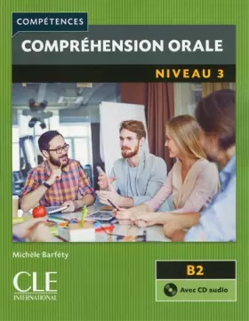 Couverture du produit · Compréhension orale 3 - Niveau B2 - Livre + CD - 2ème édition