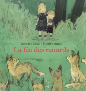 Couverture du produit · La fée des renards